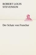 Cover-Bild zum Titel 'Der Schatz von Franchar' von 'Robert Louis Stevenson'