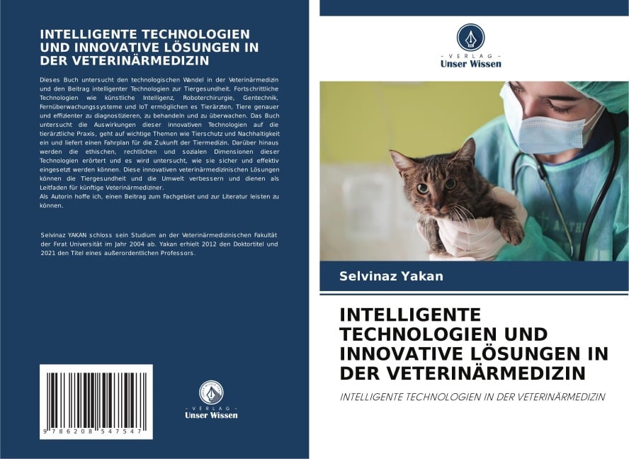 INTELLIGENTE TECHNOLOGIEN UND INNOVATIVE LÖSUNGEN IN DER VETERINÄRMEDIZIN - Selvinaz Yakan