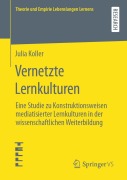 Cover-Bild zum Titel 'Vernetzte Lernkulturen' von 'Julia Koller'