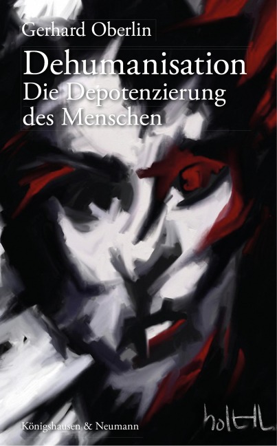 Dehumanisation - Gerhard Oberlin
