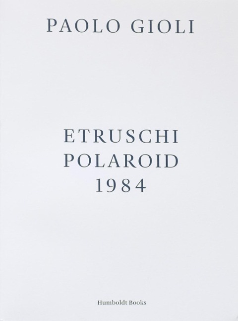 Etruschi. Polaroid 1984 - Paolo Gioli