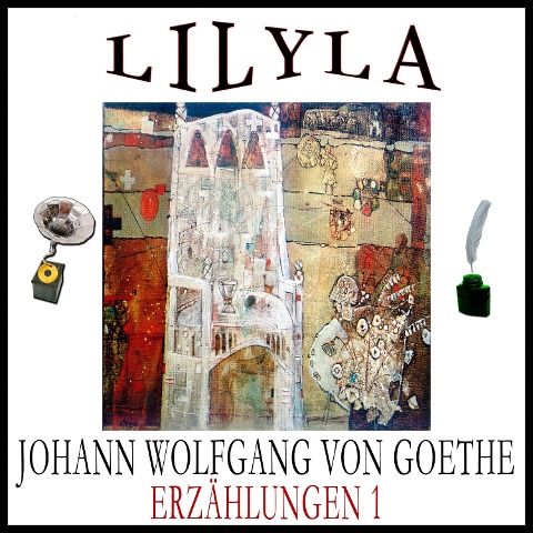Erzählungen 1 - Johann Wolfgang von Goethe