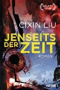 Cover-Bild zum Titel 'Jenseits der Zeit' von 'Cixin Liu'