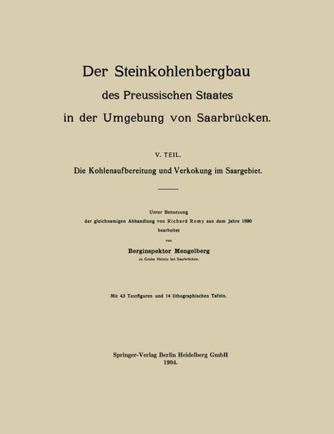 Der Steinkohlenbergbau des Preussischen Staates in der Umgebung von Saarbrücken - Na Mengelberg