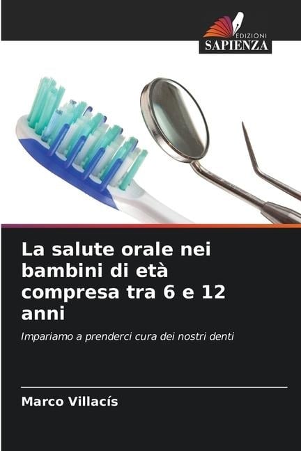 La salute orale nei bambini di età compresa tra 6 e 12 anni - Marco Villacís