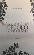 Cover-Bild zum Titel 'Der Gigolo' von 'Anjie Bray'