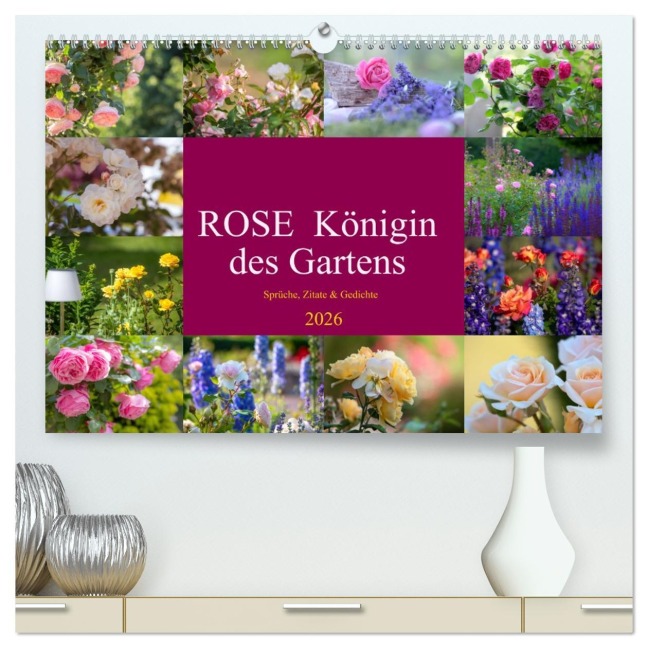 Rose Königin des Gartens (hochwertiger Premium Wandkalender 2026 DIN A2 quer), Kunstdruck in Hochglanz - Tanja Riedel