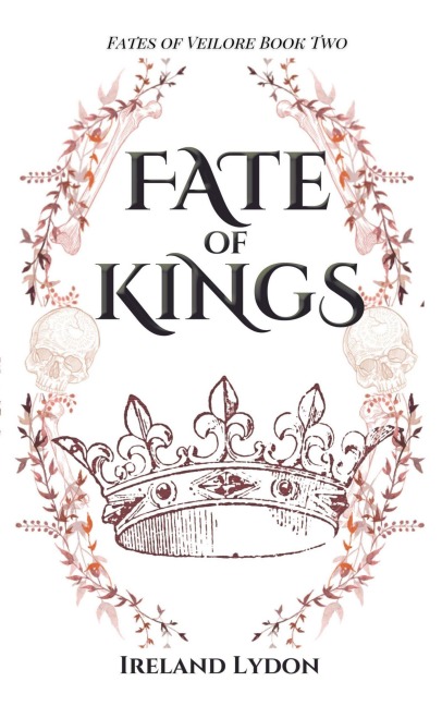 Fate of Kings (Fates of Veilore, #2) - Ireland Lydon
