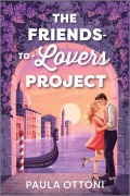 Cover-Bild zum Titel 'The Friends-to-Lovers Project' von 'Paula Ottoni'