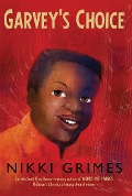 Cover-Bild zum Titel 'Garvey's Choice' von 'Nikki Grimes'
