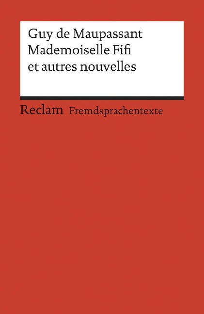 Mademoiselle Fifi et autres nouvelles - Guy de Maupassant