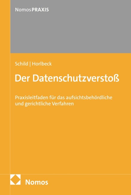 Der Datenschutzverstoß - Hans-Hermann Schild, Katja Horlbeck
