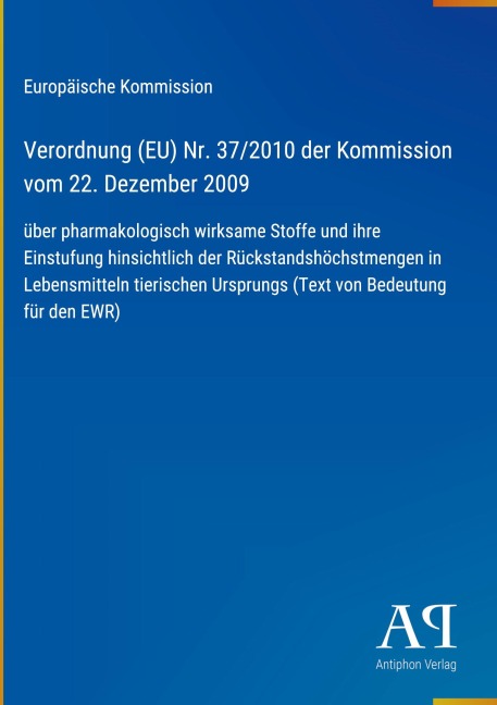 Verordnung (EU) Nr. 37/2010 der Kommission vom 22. Dezember 2009 - Europäische Kommission