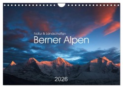 BERNER ALPEN - Natur und Landschaften (Wandkalender 2026 DIN A4 quer), CALVENDO Monatskalender - Lucyna Koch