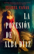Cover-Bild zum Titel 'La Posesión de Alba Díaz / The Possession of Alba Díaz' von 'Isabel Cañas'