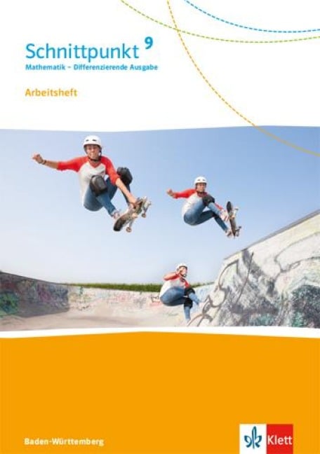 Schnittpunkt Mathematik Arbeitsheft mit Lösungsheft Klasse 9. Differenzierende Ausgabe Baden-Württemberg - 