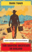 Cover-Bild zum Titel 'Tom Sawyers Abenteuer im Ausland' von 'Mark Twain'