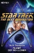 Cover-Bild zum Titel 'Star Trek - The Next Generation: Planet der Schuldner' von 'W. R. Thompson'