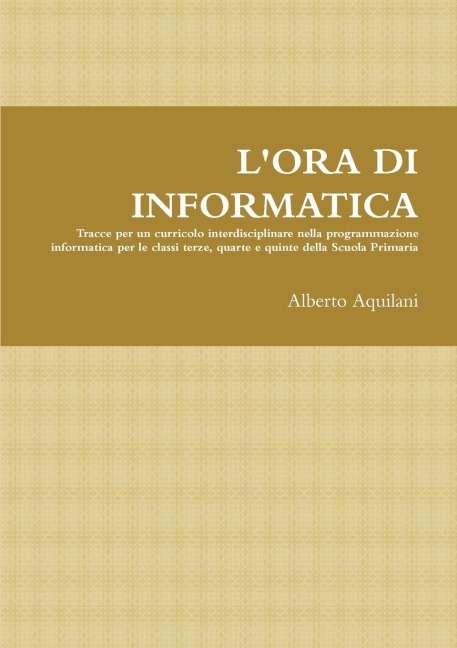 L'ORA DI INFORMATICA - Alberto Aquilani