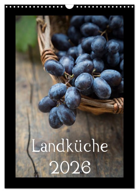 Landküche (Wandkalender 2026 DIN A3 hoch), CALVENDO Monatskalender - Larissa Veronesi