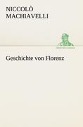 Geschichte von Florenz - Niccolò Machiavelli