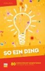  So ein Ding!