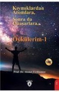 Cover-Bild zum Titel 'Kiymiklardan Atomlara, Sonra Da Quasarlara' von 'Ahmet Erdönmez'