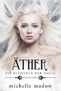 Äther - Der Fantasy Bestseller gratis - Michelle Madow