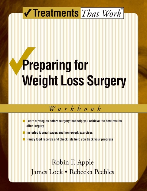 Preparing for Weight Loss Surgery - Robin F. Apple, James Lock, Rebecka Peebles