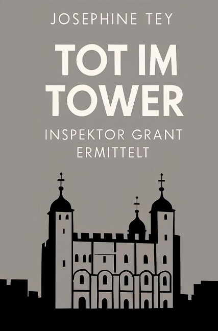 Tot im Tower - Josephine Tey