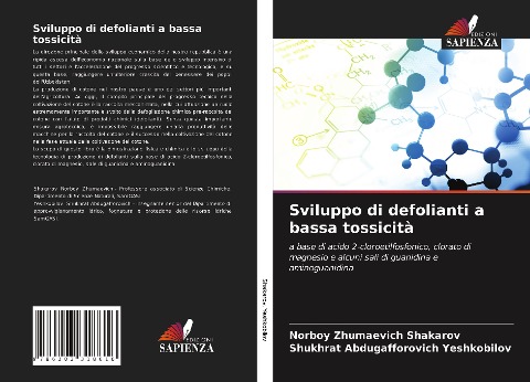 Sviluppo di defolianti a bassa tossicità - Norboy Zhumaevich Shakarov, Shukhrat Abdugafforovich Yeshkobilov
