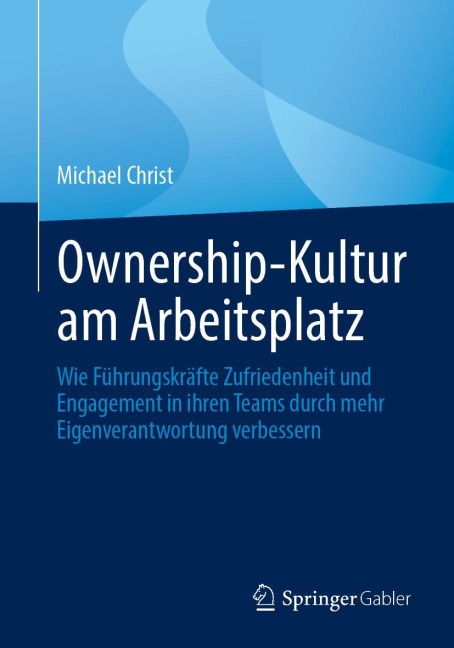 Ownership-Kultur am Arbeitsplatz - Michael Christ