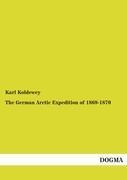 The German Arctic Expedition of 1869-1870 - Karl Koldewey