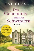 Cover-Bild zum Titel 'Das Geheimnis meiner Schwestern' von 'Eve Chase'