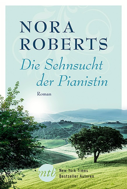 Die Sehnsucht der Pianistin - Nora Roberts