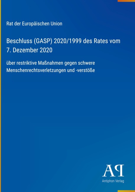 Beschluss (GASP) 2020/1999 des Rates vom 7. Dezember 2020 - Rat der Europäischen Union