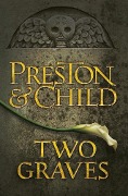 Cover-Bild zum Titel 'Two Graves' von 'Lincoln Child, Douglas Preston'