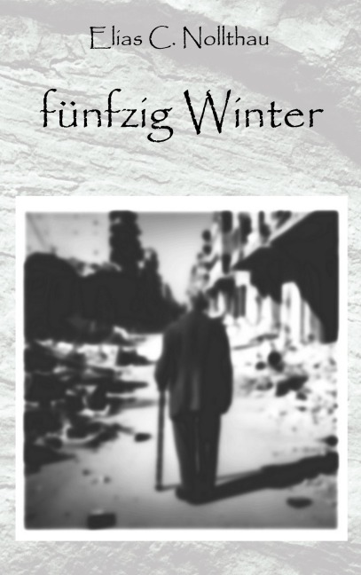 50 Winter - Elias C. Nollthau