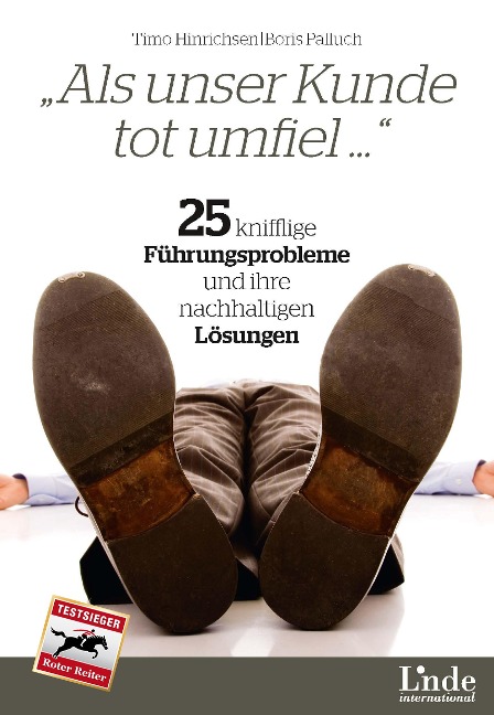 Als unser Kunde tot umfiel ... - Timo Hinrichsen, Boris Palluch