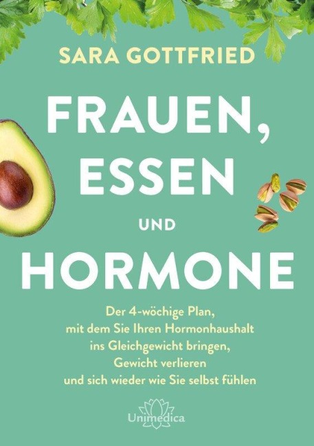 Frauen, Essen, und Hormone - Sara Gottfried