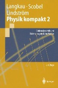 Physik kompakt 2 - Rudolf Langkau, Gunnar Lindström, Wolfgang Scobel