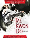 Cover-Bild zum Titel 'Tae Kwon Do' von 'Yeon Hee Park, Yeon Hwan Park, Jon Gerrard'