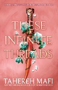 Cover-Bild zum Titel 'These Infinite Threads' von 'Tahereh Mafi'