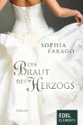 Cover-Bild zum Titel 'Die Braut des Herzogs' von 'Sophia Farago'