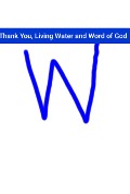 Thank You, Living Water and Word of God - Bari