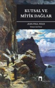 Cover-Bild zum Titel 'Kutsal ve Mitik Daglar' von 'Jean-Paul Roux'