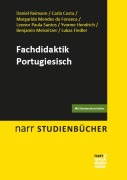 Cover-Bild zum Titel 'Fachdidaktik Portugiesisch' von 'Daniel Reimann, Carla Costa, Margarida de Lima Mendes da Fonseca, Leonor Paula Santos, Yvonne Hendrich'
