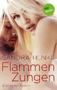 Flammenzungen - Sandra Henke