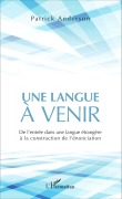 Cover-Bild zum Titel 'Une langue à venir' von 'Patrick Anderson'