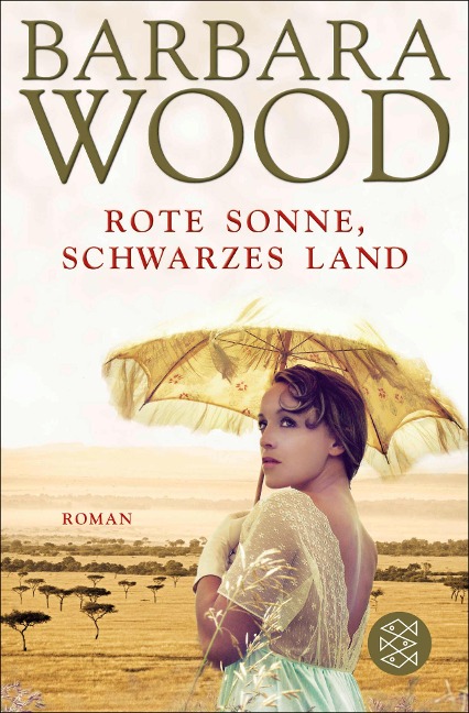 Rote Sonne, schwarzes Land - Barbara Wood